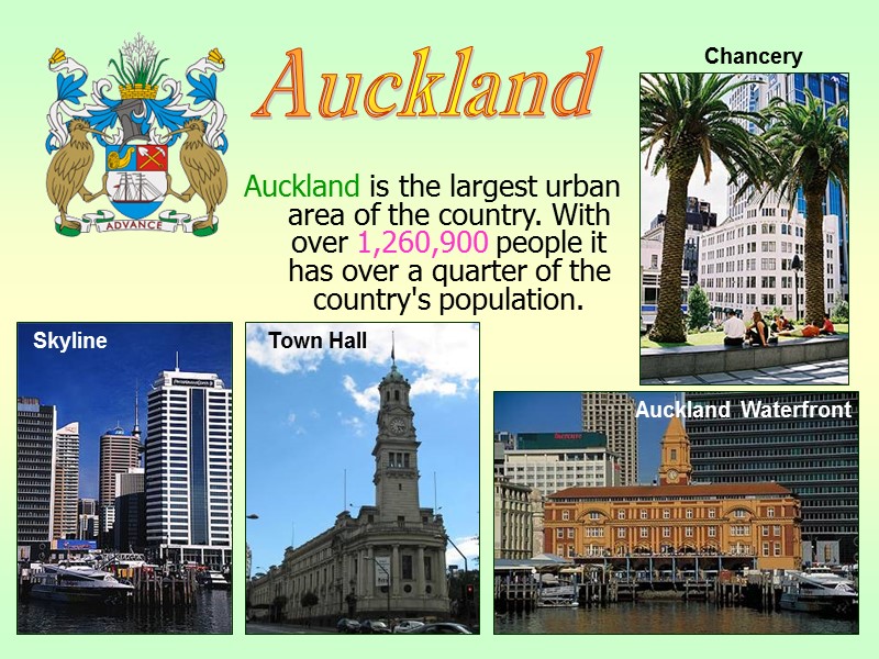 Auckland is the largest urban area of the country. With over 1,260,900 people it